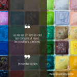 citation proverbe indien arc en ciel vie sombre ombre lumière